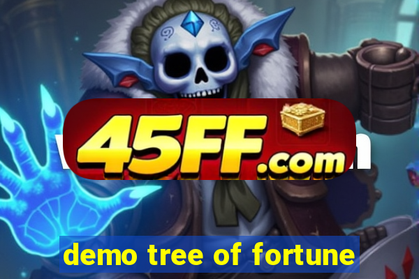 demo tree of fortune